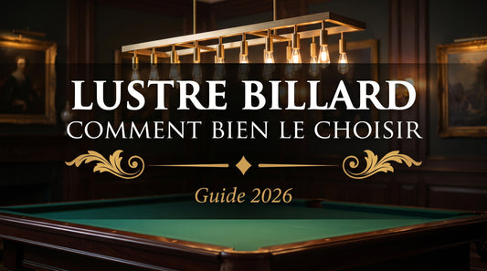 Lustre billard : comment bien le choisir — Guide 2026 — L'Atelier du Lustre