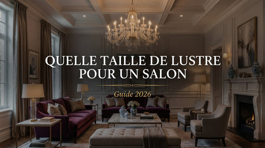 Quelle taille de lustre pour un salon — L'Atelier du Lustre